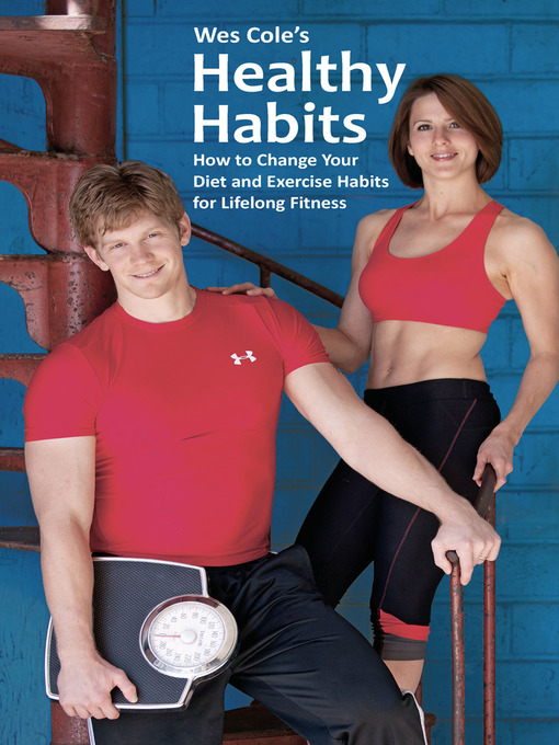 Title details for Wes Cole's Healthy Habits by Wes Cole - Available